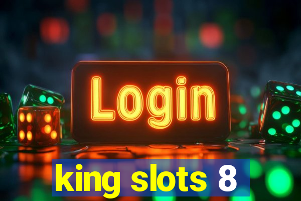 king slots 8